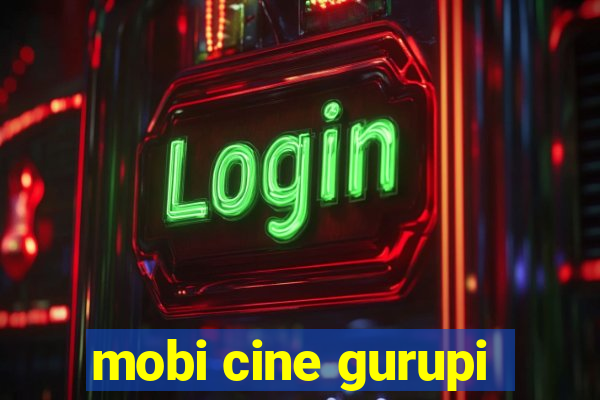 mobi cine gurupi